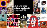 De 16 beste true crime-podcasts volgens NRC