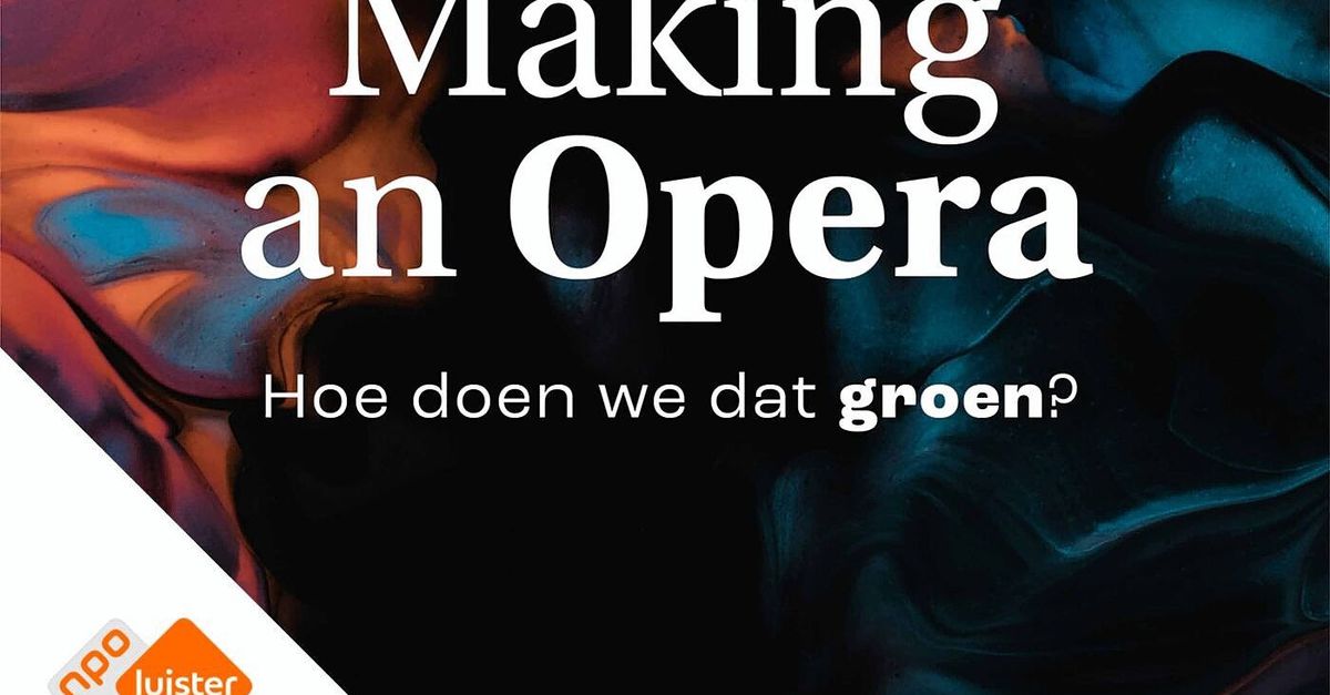 Een groene opera? Goed idee, maar in de praktijk best ingewikkeld